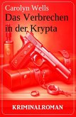 Das Verbrechen in der Krypta: Kriminalroman (eBook, ePUB)