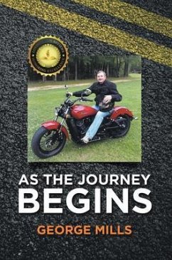 As The Journey Begins (eBook, ePUB) - Mills, George