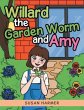 Willard the Garden Worm and Amy (eBook,... - Bild 1