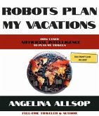 Robots Plan My Vacations (eBook, ePUB)