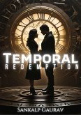 Temporal Redemption (eBook, ePUB)