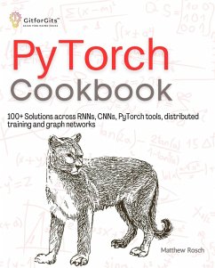 PyTorch Cookbook (eBook, ePUB) - Rosch, Matthew