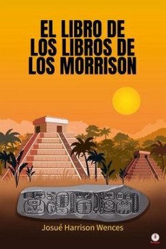 El libro de los libros de los Morrison (eBook, ePUB) - Harrison Wences, Josué