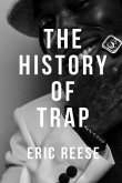 The History of Trap (eBook, ePUB)