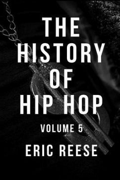 The History of Hip Hop (eBook, ePUB) - Reese, Eric