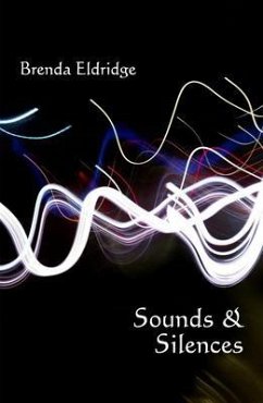 Sounds & Silences (eBook, ePUB) - Eldridge, Brenda