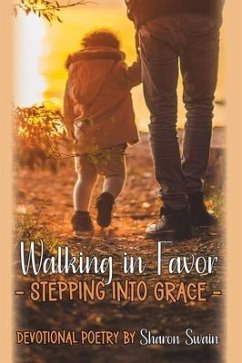 WALKING IN FAVOR (eBook, ePUB) - Swain, Sharon