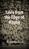 Tales from the Edge of Maybe (eBook, ePUB)