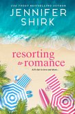 Resorting to Romance (eBook, ePUB)