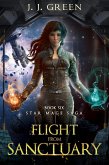 Flight From Sanctuary (Star Mage Saga, #6) (eBook, ePUB)