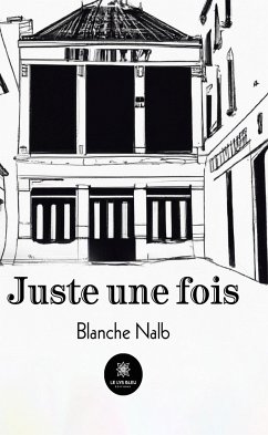 Juste une fois (eBook, ePUB) - Nalb, Blanche