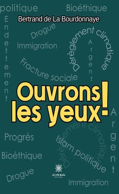 Ouvrons les yeux ! (eBook, ePUB) - de La Bourdonnaye, Bertrand