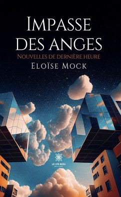 Impasse des anges (eBook, ePUB) - Mock, Eloïse