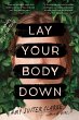 Lay Your Body Down - Bild 1