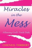 Miracles in the Mess