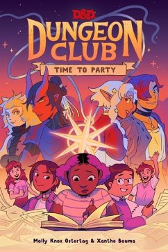 Dungeons & Dragons: Dungeon Club: Time to Party - Ostertag, Molly Knox