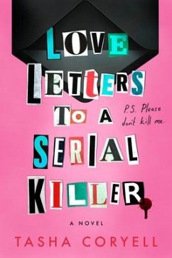 Love Letters to a Serial Killer - Coryell, Tasha