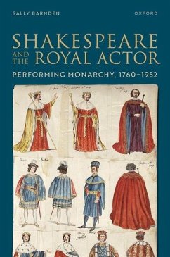 Shakespeare and the Royal Actor - Barnden, Sally