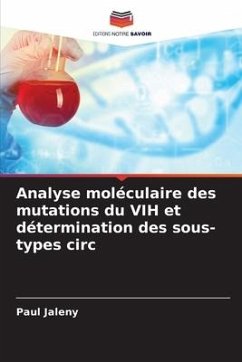 Analyse moléculaire des mutations du VIH et détermination des sous-types circ - Jaleny, Paul