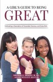 A Girl's Guide to Being Great