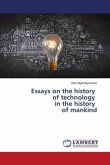 Essays on the history of technology in the history of mankind