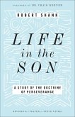 Life in the Son Life in the Son
