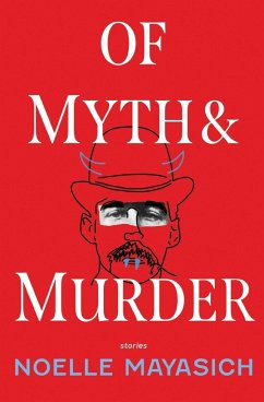 Of Myth and Murder - Mayasich, Noelle M