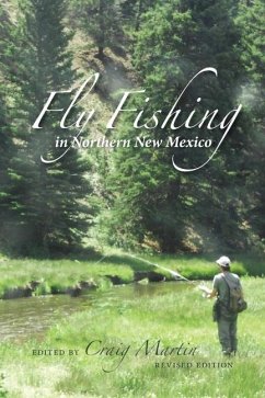 Fly Fishing in Northern New Mexico - Martin, Craig