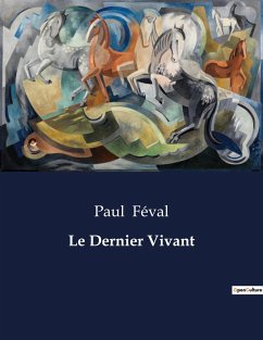 Le Dernier Vivant - Féval, Paul