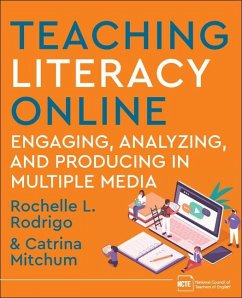 Teaching Literacy Online - Rodrigo, Rochelle; Mitchum, Catrina