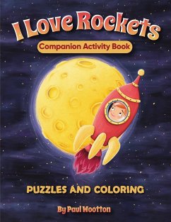 I Love Rockets Companion Activity Book - Wootton, Paul