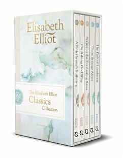 The Elisabeth Elliot Classics Collection - Elliot, Elisabeth