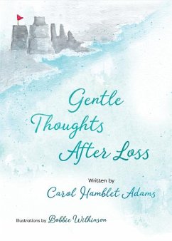 Gentle Thoughts After Loss - Adams, Carol Hamblet