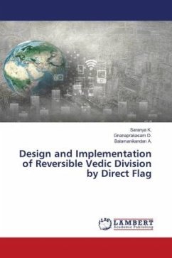 Design and Implementation of Reversible Vedic Division by Direct Flag - K., Saranya;D., Gnanaprakasam;A., Balamanikandan