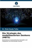 Die Strategie des modellbasierten Denkens (MBTS)