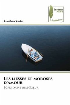 Les liesses et moroses d'amour - Xavier, Jonathan