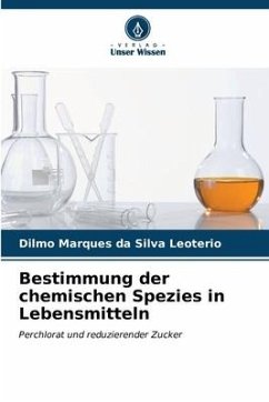 Bestimmung der chemischen Spezies in Lebensmitteln - Marques da Silva Leoterio, Dilmo