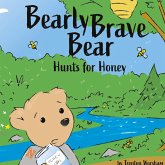Barely Brave Bear Hunts for Honey
