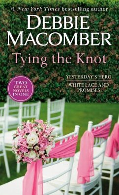 Tying the Knot: A 2-In-1 Collection - Macomber, Debbie