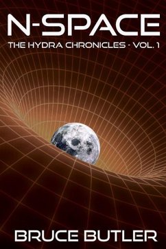 n-Space: The HYDRA Chronicles - Vol. 1 - Butler, Bruce