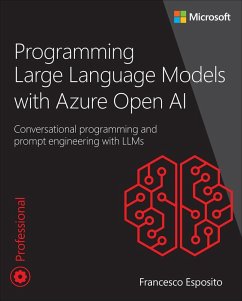 Programming Large Language Models with Azure Open AI - Esposito, Francesco