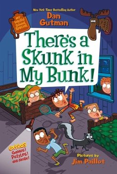 My Weird School Special: There's a Skunk in My Bunk! - Gutman, Dan