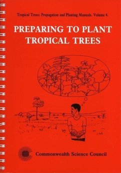 Preparing to Plant Tropical Trees - Longman, K A; Wilson, R H F