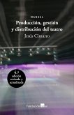 Producción, gestión y distribución del teatro Producción, gestión y distribución del teatro