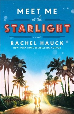 Meet Me at the Starlight - Hauck, Rachel