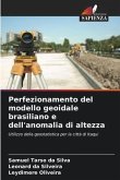 Perfezionamento del modello geoidale brasiliano e dell'anomalia di altezza