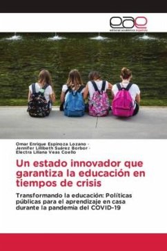 Un estado innovador que garantiza la educación en tiempos de crisis - Espinoza Lozano, Omar Enrique;Suárez Borbor, Jennifer Lillibeth;Veas Coello, Electra Liliana