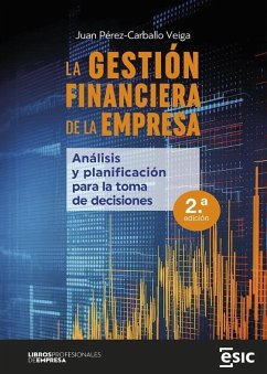 La gestión financiera de la empresa: Análisis y planificación para la toma de decisione