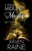 A Spell of Midlife Mayhem: A paranormal women's fiction novel