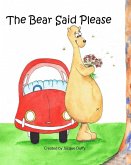 The Bear Said Please